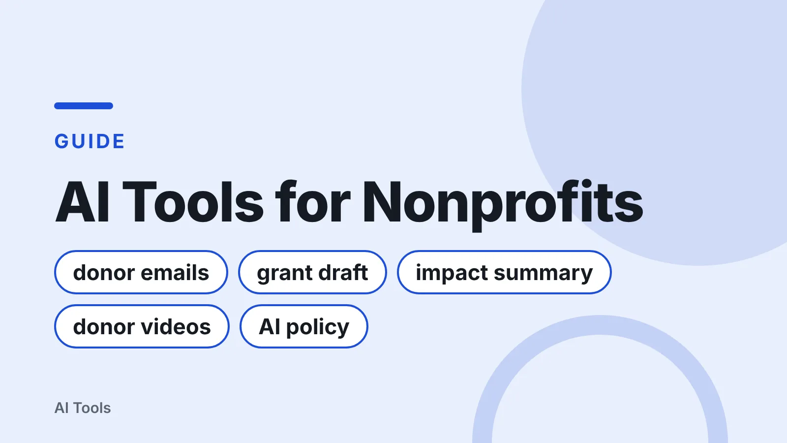 Title card: AI Tools for Nonprofits — donor emails, grant draft, impact summary, donor videos, AI policy
