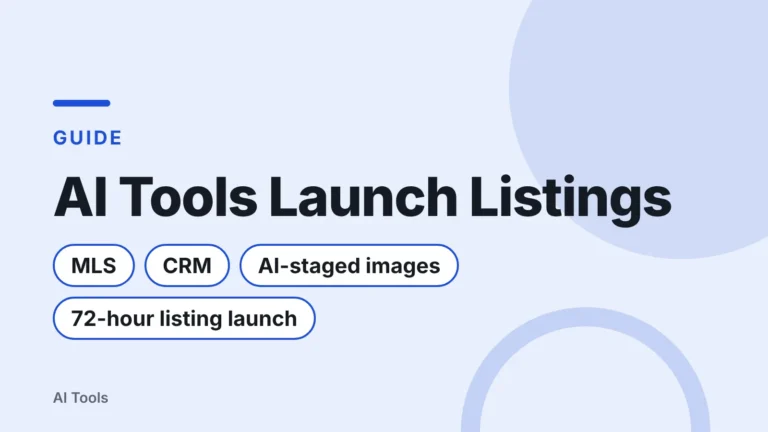 Title card: AI Tools Launch Listings — MLS, CRM, AI-staged images, 72-hour listing launch